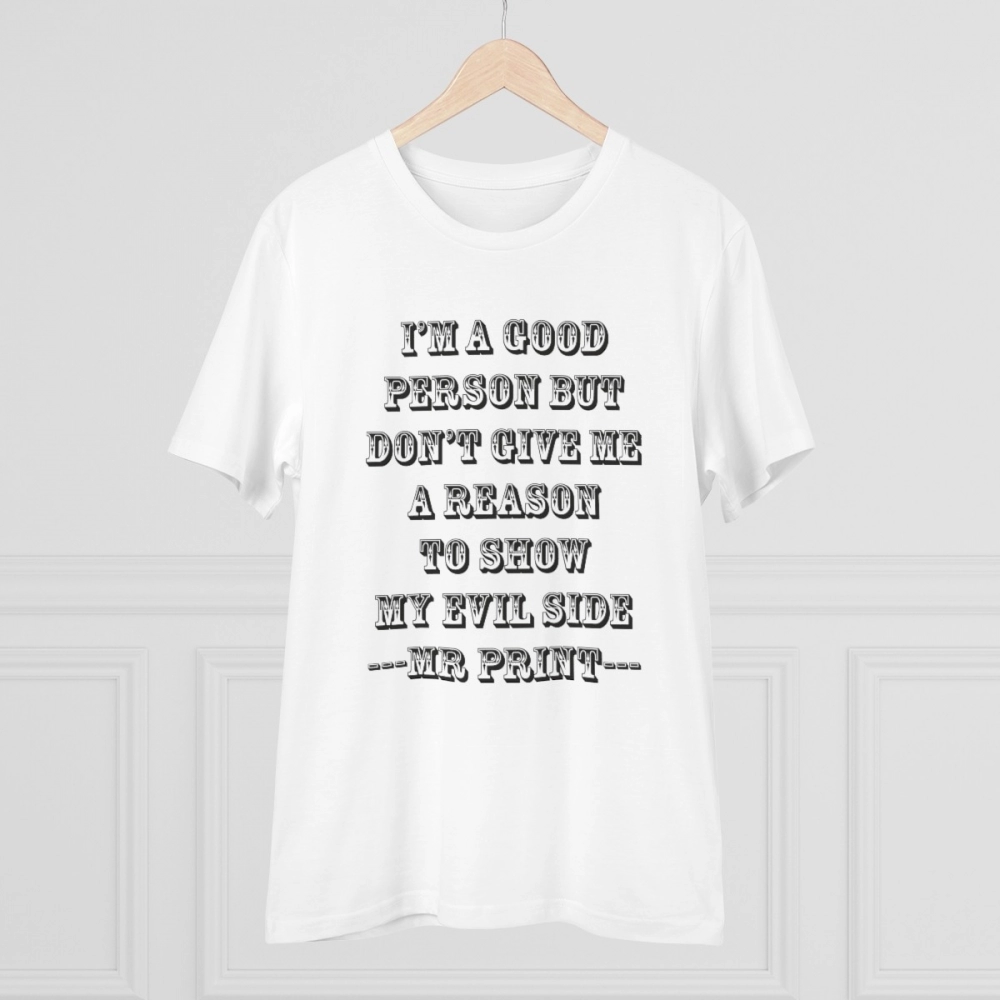 Men's PC Cotton I Am Good Person Printed T Shirt (Color: White, Thread Count: 180GSM) - Image 5