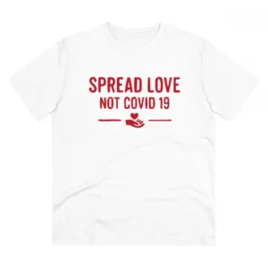 Men's PC Cotton Spread Love Not Covid 19 Printed T Shirt (Color: White, Thread Count: 180GSM)
